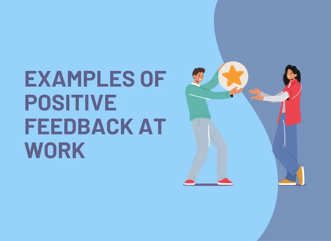 30 Positive Feedback Examples for Employees