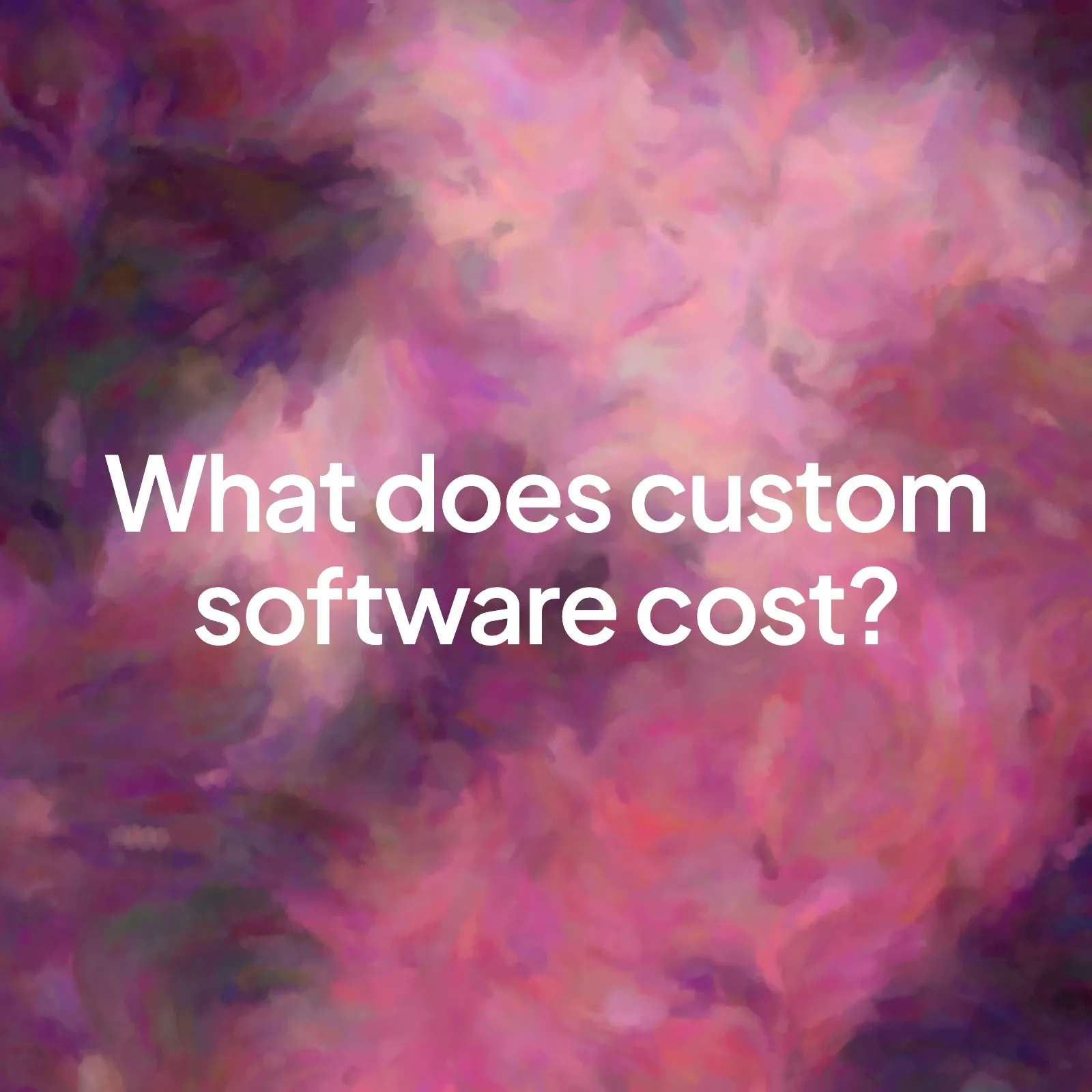 A painted pink and purple tile background with the words "What does custom software cost?" in the centre