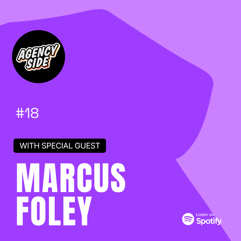 Creativity & Strategy in Agency Growth with Marcus Foley