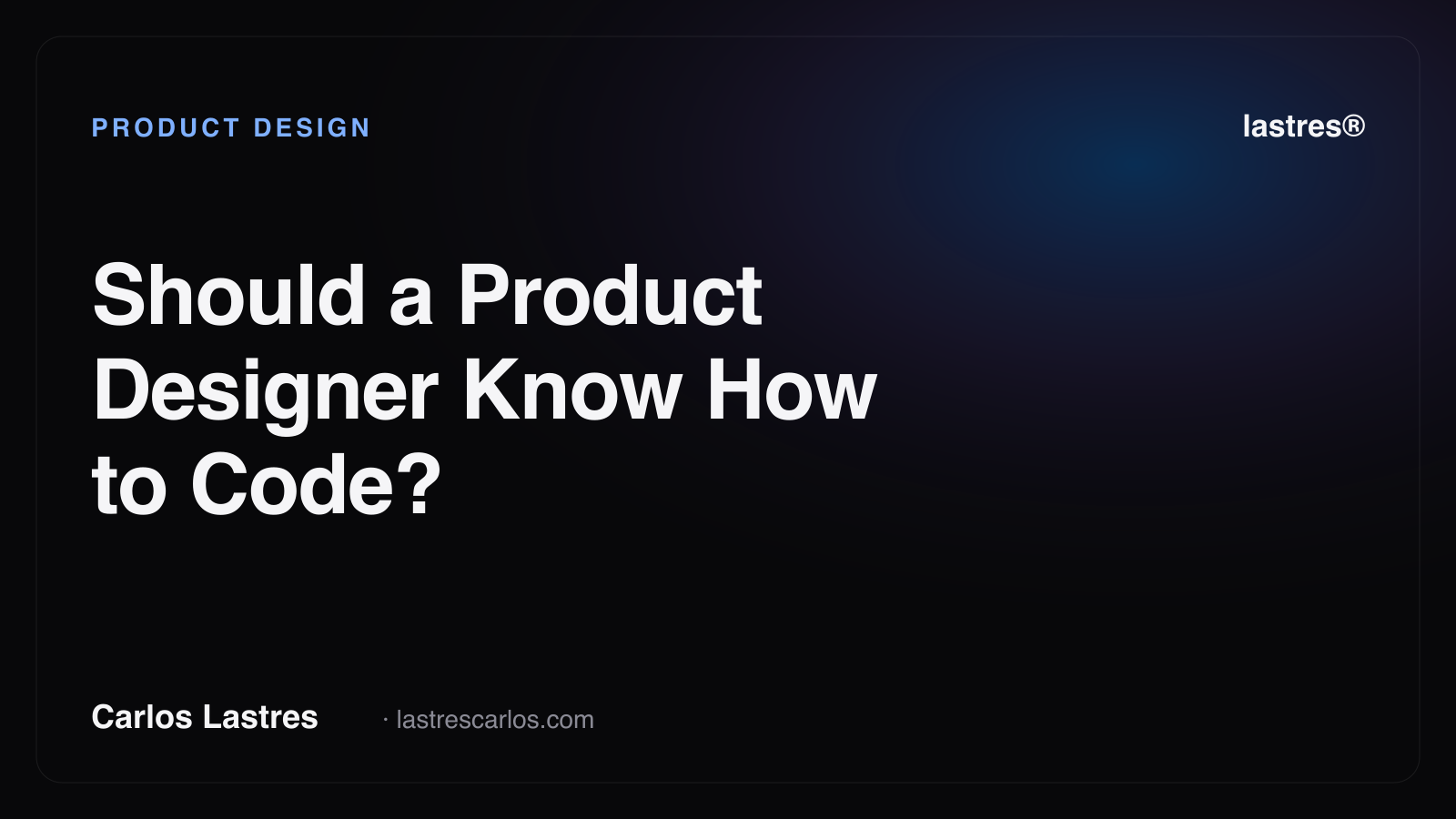 Should a Product Designer Know How to Code?