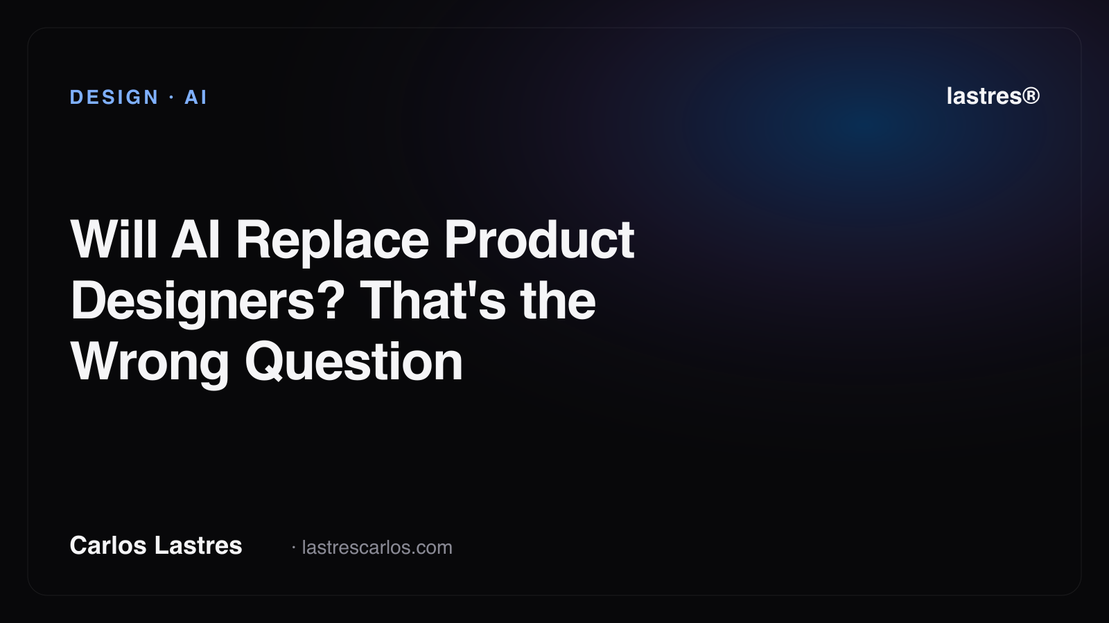 Will AI Replace Product Designers? That's the Wrong Question