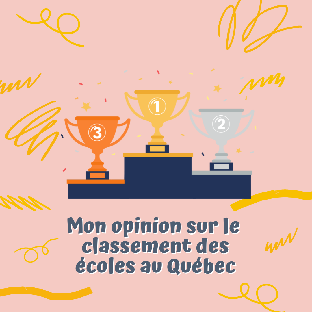 Mon opinion sur le classement des écoles primaires au Québec