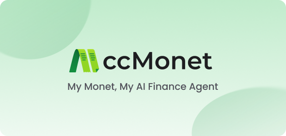 This image showcases the branding of ccMonet.

Logo: The stylized green ribbon - like graphic paired with the text “ccMonet” forms the brand’s visual identity, suggesting a fintech - related nature.
Slogan: “My Monet, My AI Finance Agent” conveys that ccMonet positions itself as an AI - powered financial assistant. It implies the brand’s focus on leveraging artificial intelligence to deliver financial services, likely for scenarios like brand promotion or product launch pages, emphasizing the core value of assisting with financial management via AI.