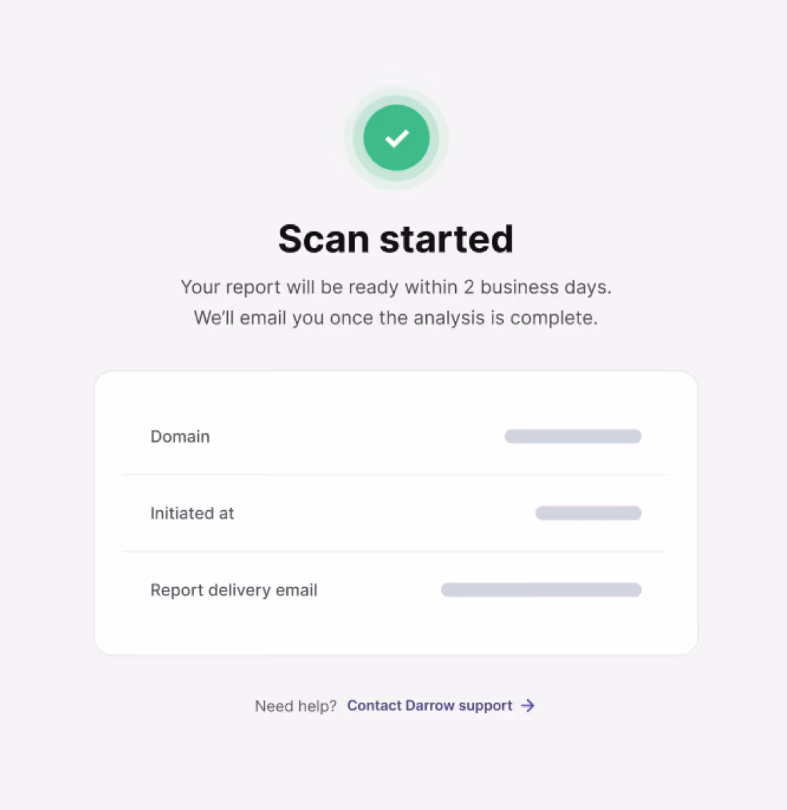 Screen showing scan started with a green checkmark and report delivery details below.