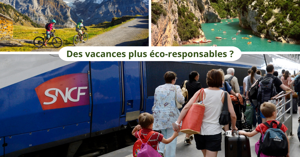 Comment organiser des vacances écoresponsables en 2025 ?
