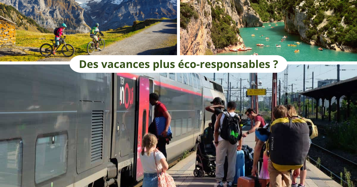 Comment organiser des vacances écoresponsables en 2025 ?