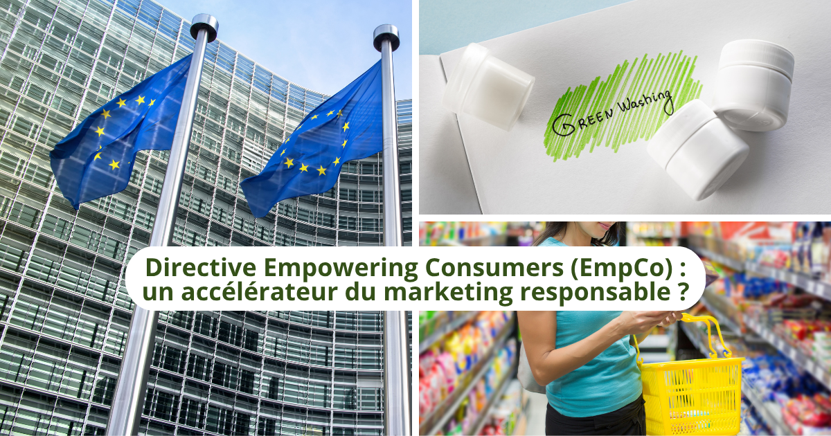 Directive Empowering Consumers (EmpCo) : un accélérateur du marketing responsable ?