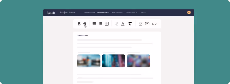 User interface of a questionnaire creation tool named Knit showing text formatting options and placeholders for text and images.