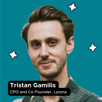Tristan Gamilis, CP and Co-Founder, Lyssna