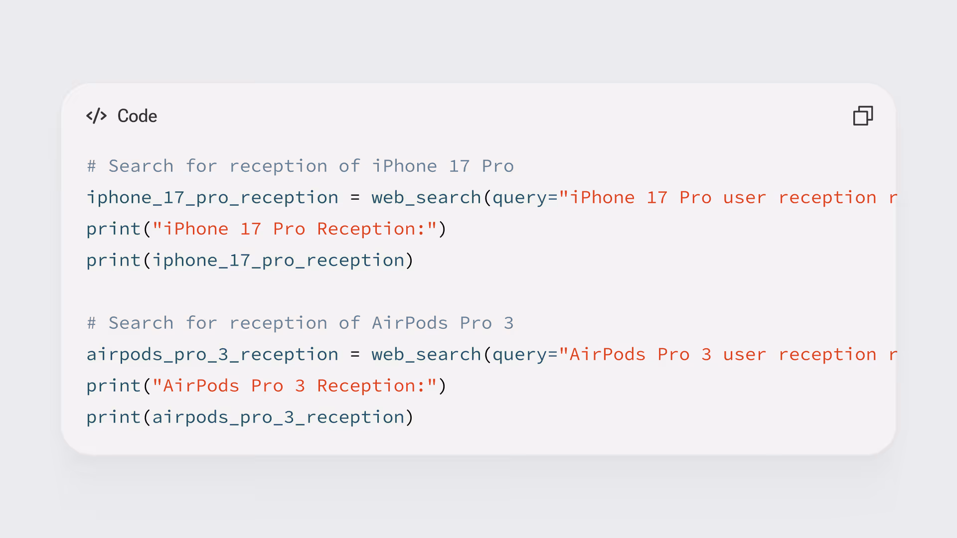 Python code snippet searching for user reception of iPhone 17 Pro and AirPods Pro 3 using web_search queries and printing the results.
