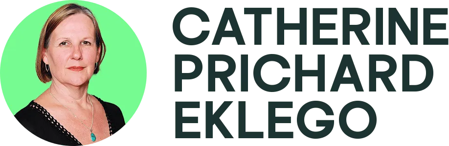 Headshot of a woman with short light brown hair wearing a black top and turquoise pendant necklace, next to the text 'Catherine Prichard Eklego'.