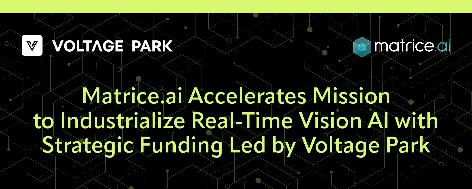 Matrice.ai Accelerates Mission to Industrialize Real-Time Vision AI with Strategic Funding Led by Voltage Park