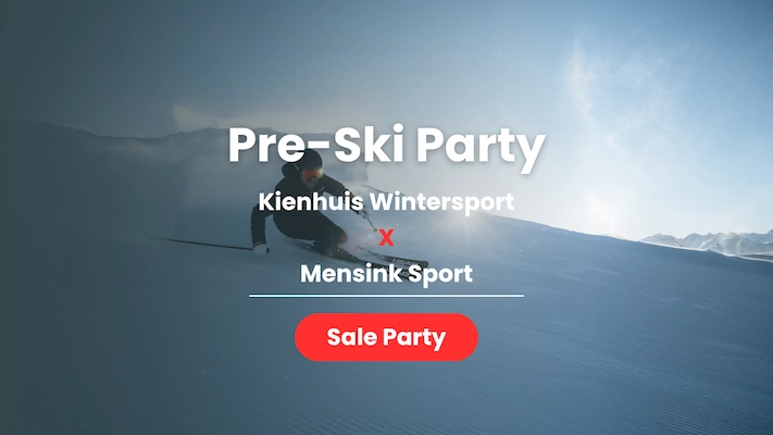 Pre Ski Party – Kienhuis Wintersport × Mensink Sport