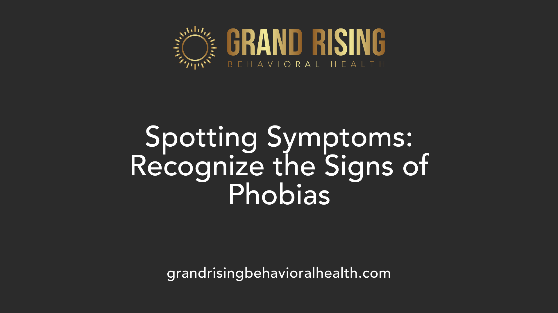Spotting Symptoms: Recognize the Signs of Phobias