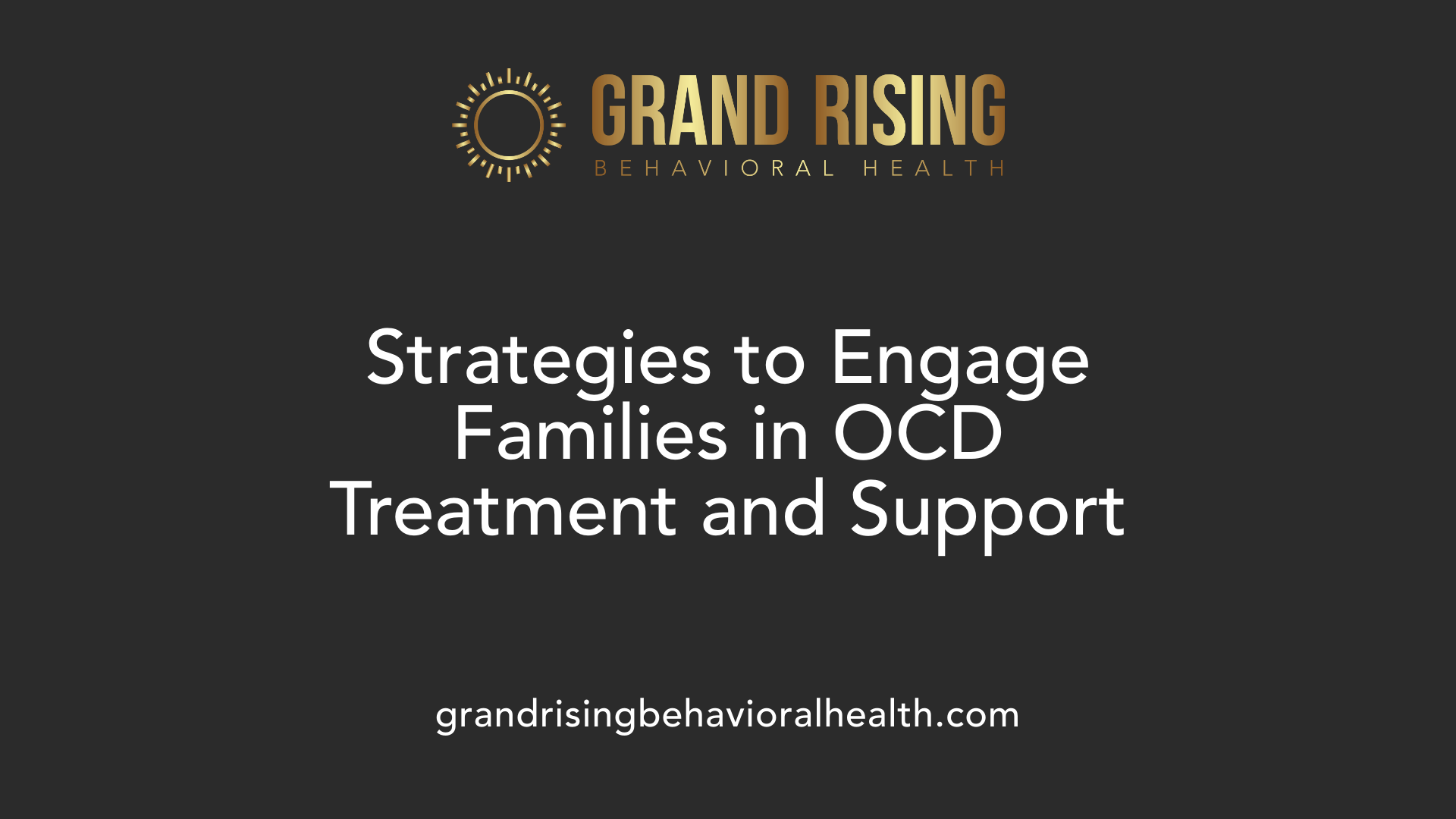 Strategies to Engage Families in OCD Treatment and Support