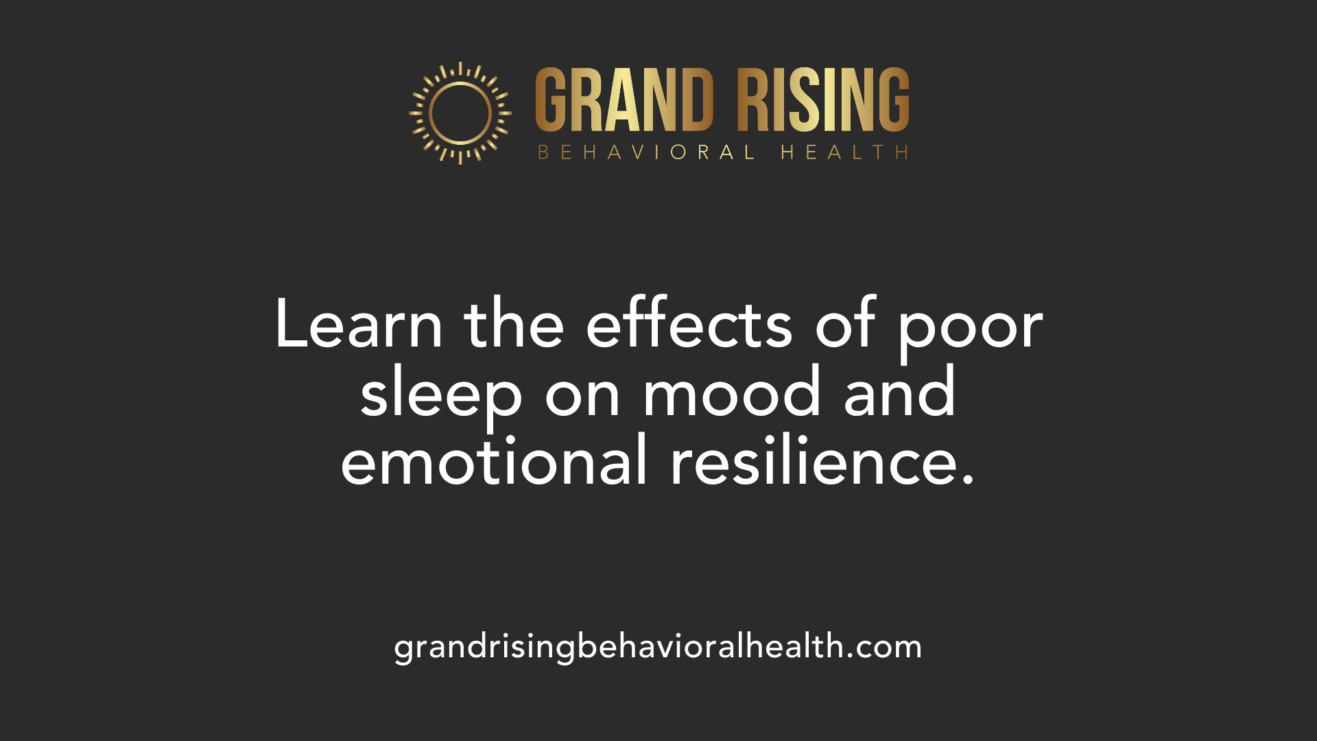 Learn the effects of poor sleep on mood and emotional resilience.