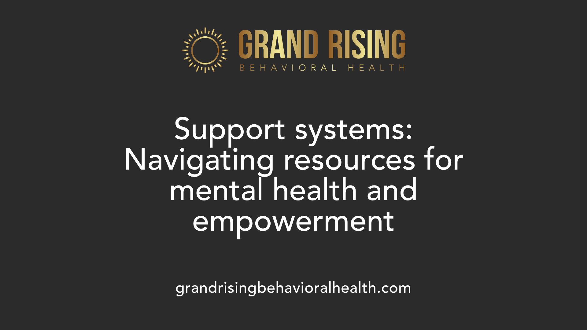 Support systems: Navigating resources for mental health and empowerment