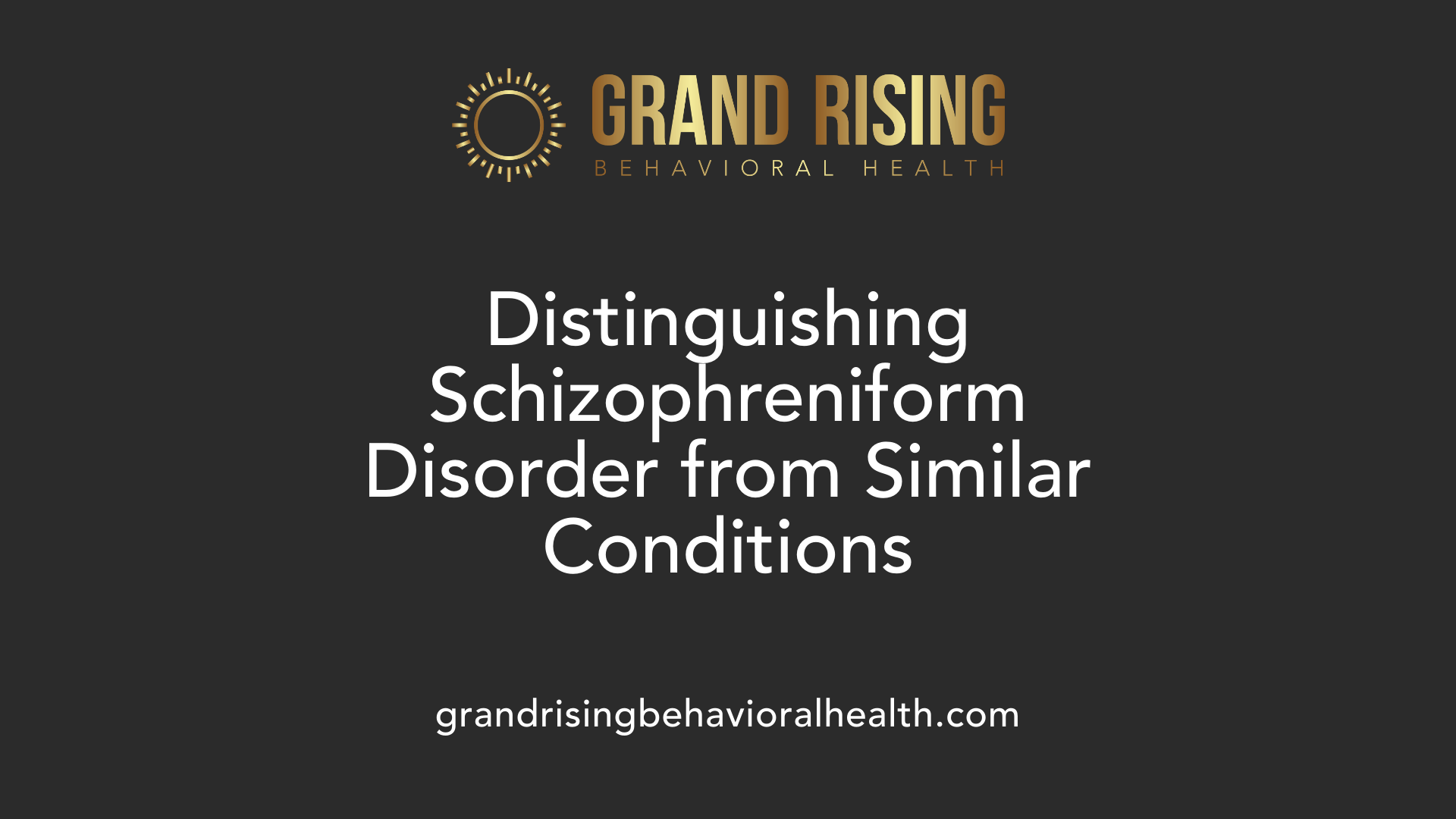 Distinguishing Schizophreniform Disorder from Similar Conditions