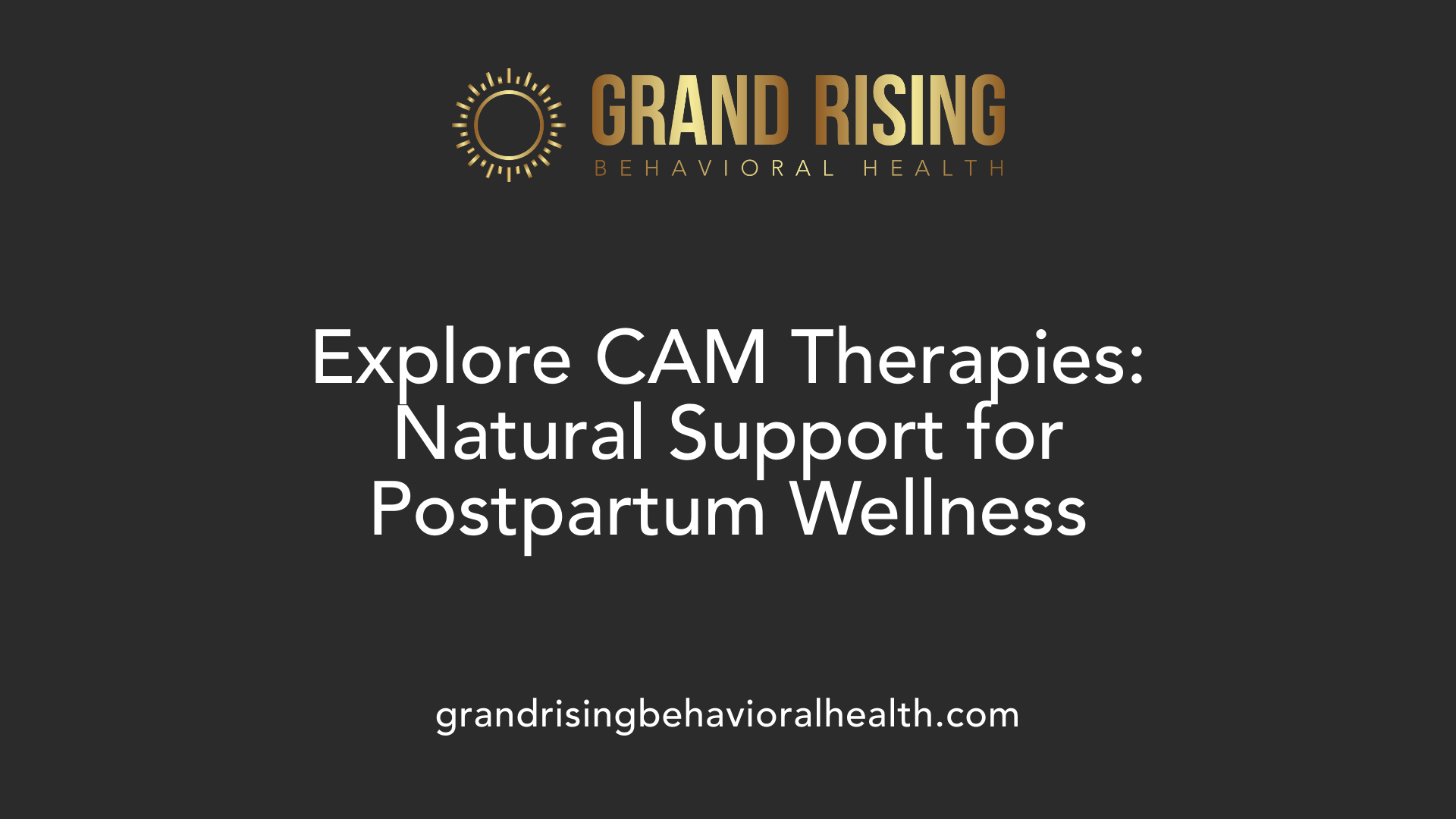 Explore CAM Therapies: Natural Support for Postpartum Wellness