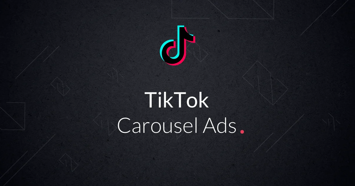 Carousel Ads: The new ad format on TikTok