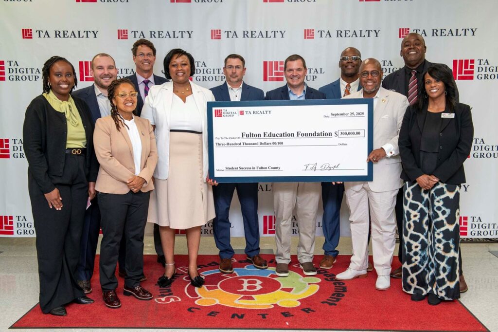 TA Realty and TA Digital Group Donate $300,000 to Fulton Education Foundation to Expand STEM Learning Opportunities, Reduce Barriers to Student Success
