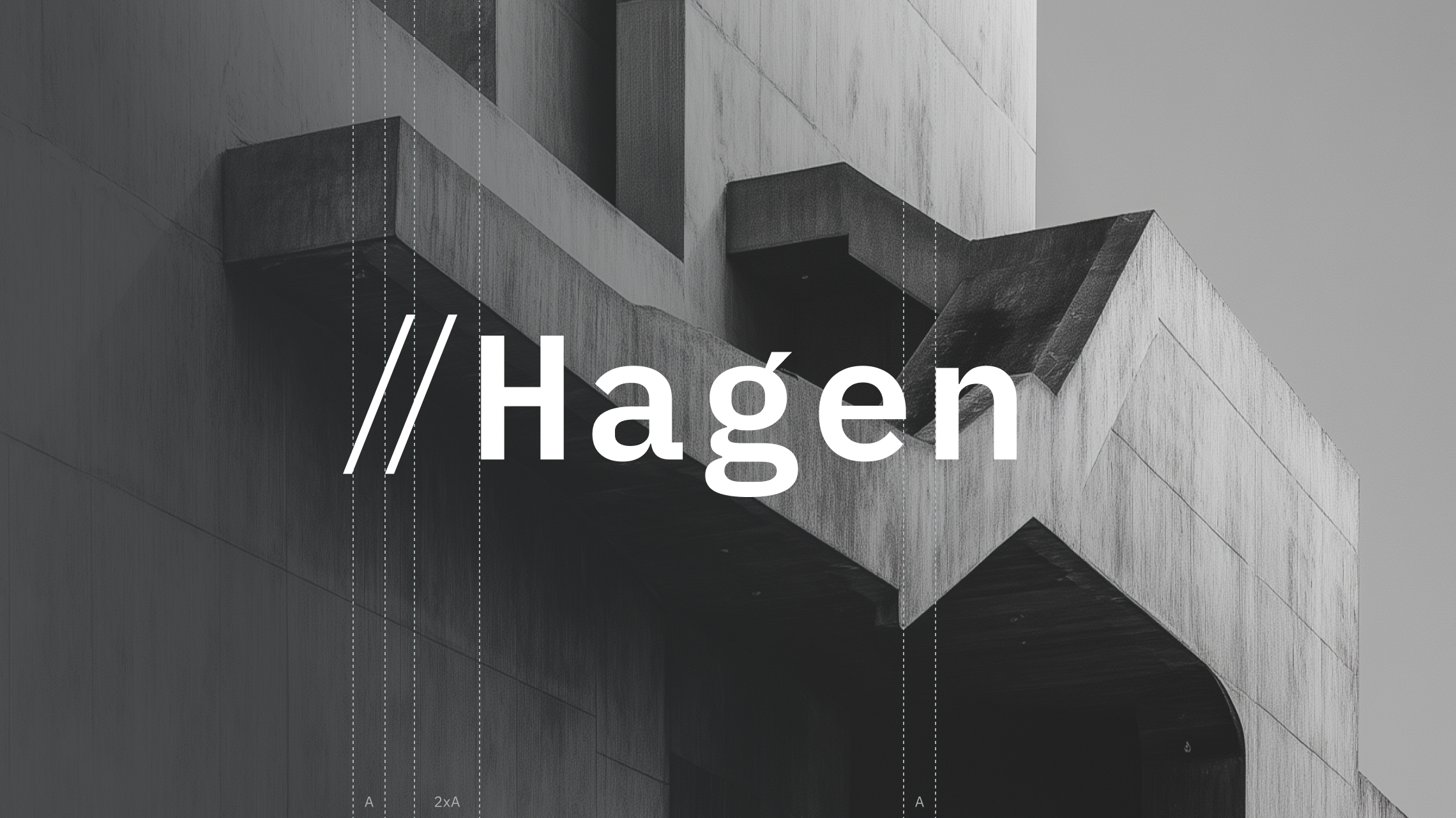 A large white Hagen logo, including the double slash mark and wordmark, overlaid on a black-and-white photograph of brutalist concrete architecture. Red vertical construction lines indicate the mathematical alignment and spacing (labeled A and 2xA) between the slashes and the letterforms.