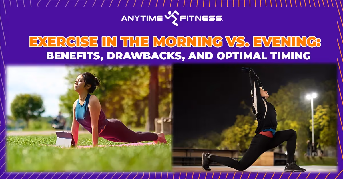 A split-screen banner for Anytime Fitness comparing a woman doing yoga in a sunlit park during the morning and a man performing lunges outdoors under stadium lights at night, titled 'Exercise in the Morning vs. Evening.'
