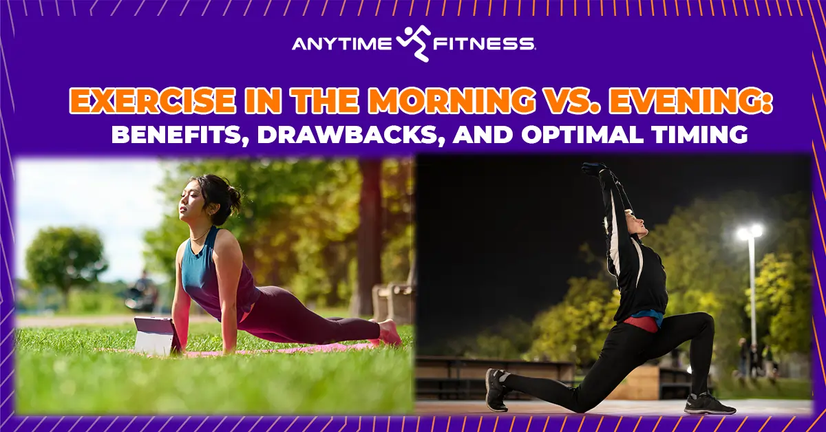 A split-screen banner for Anytime Fitness comparing a woman doing yoga in a sunlit park during the morning and a man performing lunges outdoors under stadium lights at night, titled 'Exercise in the Morning vs. Evening.'