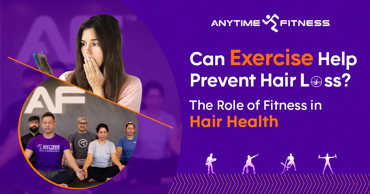 An Anytime Fitness blog banner showing a shocked woman looking at hair in her brush, contrasted with a group of people practicing mindful yoga at a gym, titled 'Can Exercise Help Prevent Hair Loss?'