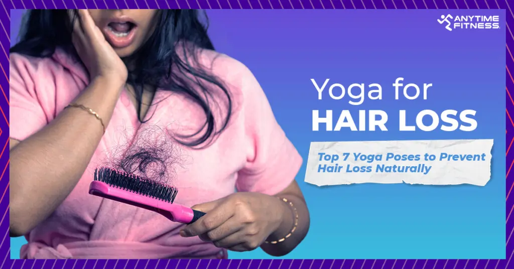 An Anytime Fitness blog banner showing a shocked woman looking at a hairbrush with significant hair fall, titled 'Yoga for Hair Loss: Top 7 Yoga Poses to Prevent Hair Loss Naturally.'