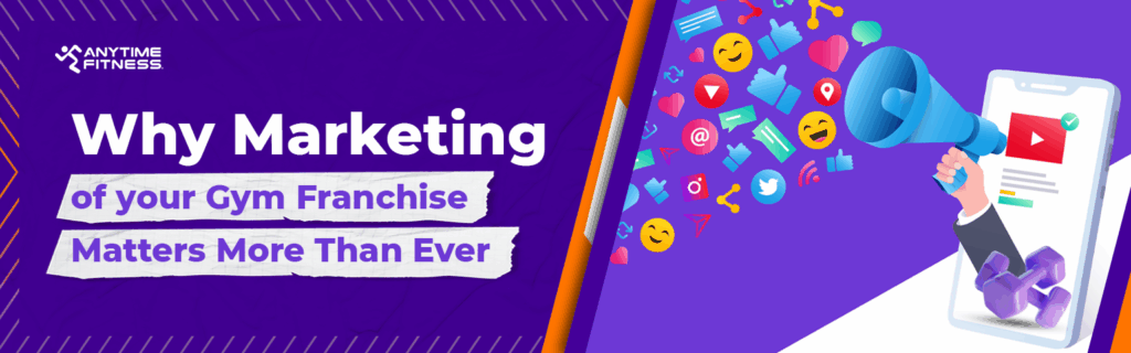 Marketing Your Gym Franchise: Strategies to Attract and Retain Members
