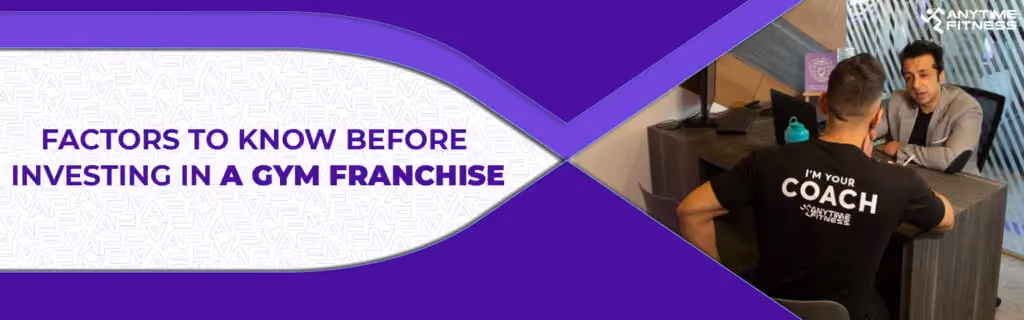 A banner titled "Factors to Know Before Investing in a Gym Franchise." The right side shows a person wearing an "I'm Your Coach" shirt sitting across a desk from a consultant in a professional office setting.