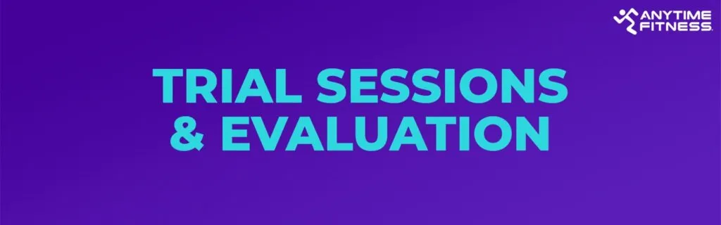 A purple brand banner with bold teal text that reads "TRIAL SESSIONS & EVALUATION."