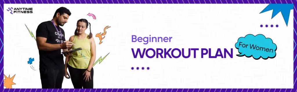 A promotional banner for a "Beginner Workout Plan For Women." It shows a male fitness coach taking notes on a digital tablet while consulting with a female member, set against a clean white background with playful graphic accents.