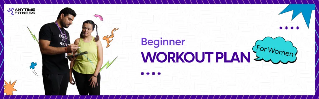 A promotional banner for a "Beginner Workout Plan For Women." It shows a male fitness coach taking notes on a digital tablet while consulting with a female member, set against a clean white background with playful graphic accents.