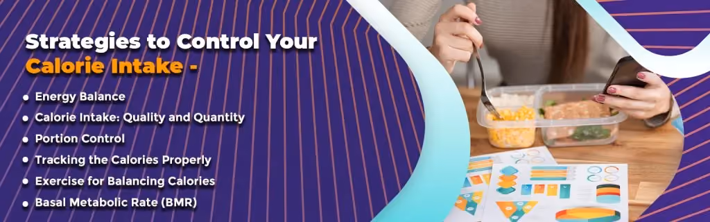 5 strategies to control your calorie intake for sustainable weight loss