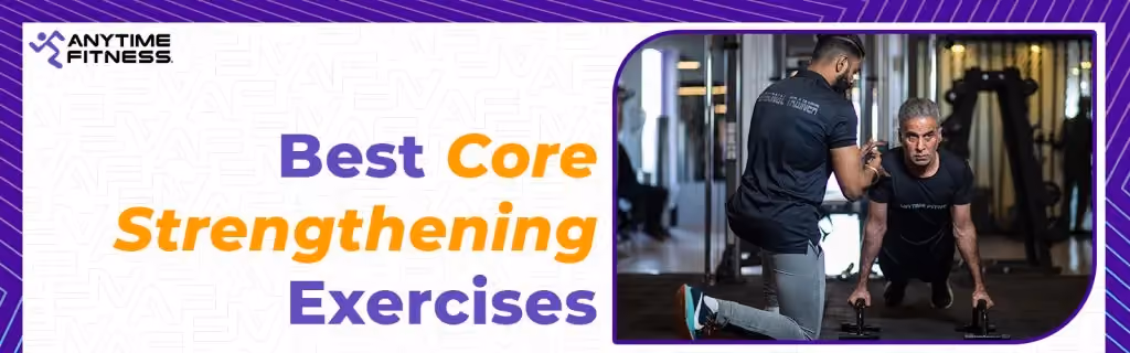 Best core strengthening exercises for a complete full-body workout routine