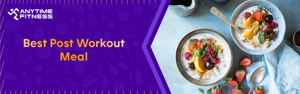 Best post-workout meal options to help your body recover and rebuild