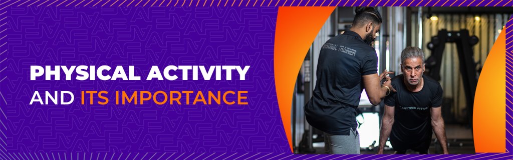 Physical Activity and Its Importance — why staying active matters for mental and physical health