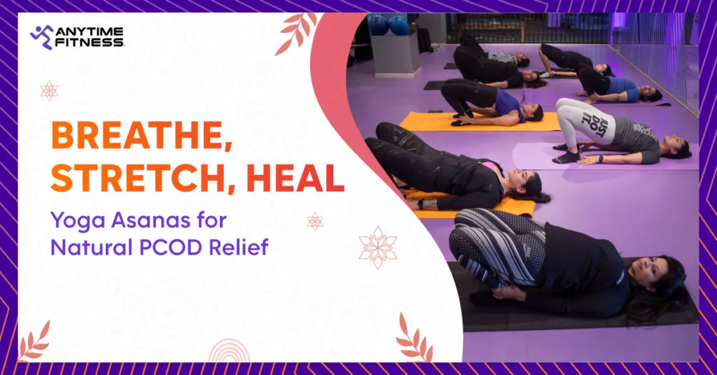 Woman practicing yoga asanas for natural PCOD relief and hormonal balance