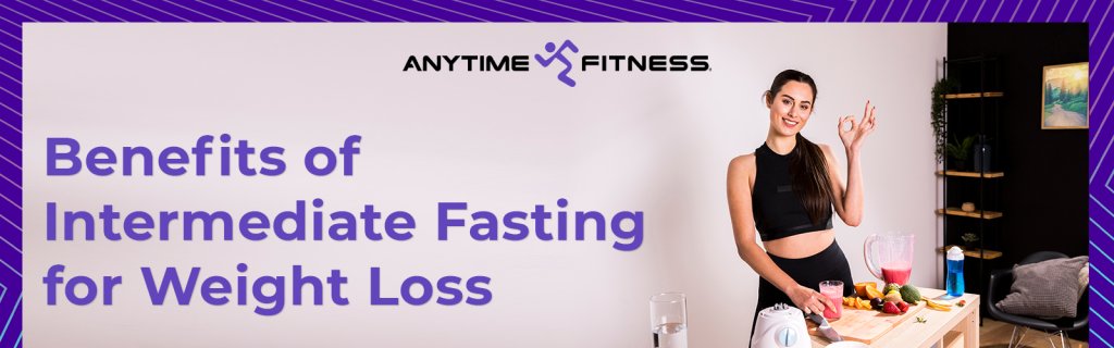 Benefits of Intermittent Fasting for Weight Loss