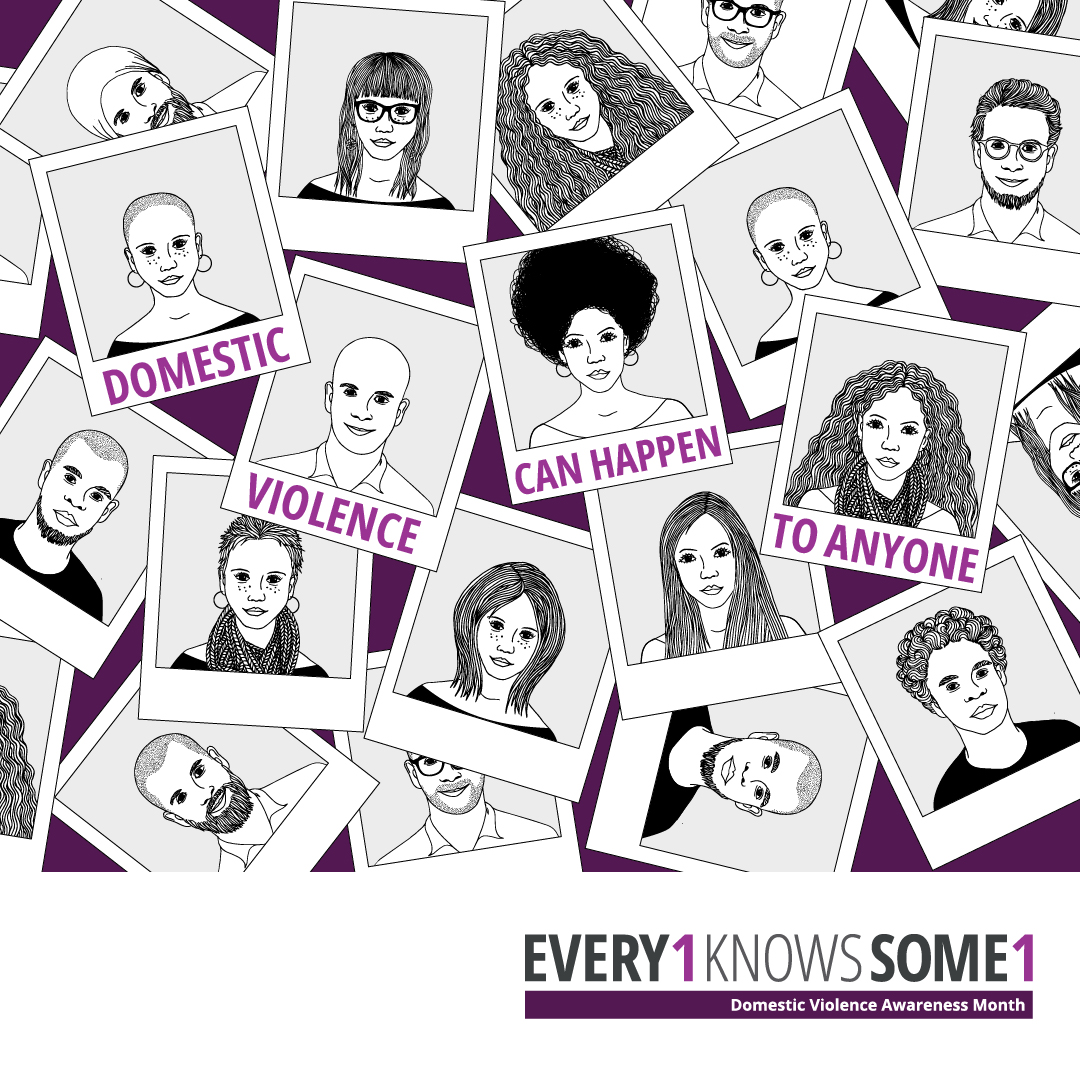 Domestic violence can happen to anyone. Every1KnowsSome1, Domestic Violence Awareness Month.