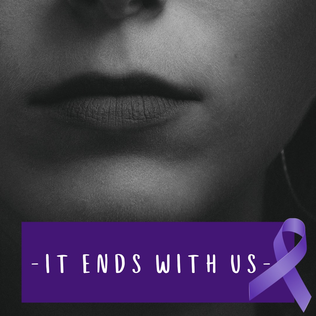 It ends with us, with a purple awareness ribbon.