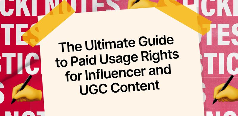 Using Correct Usage Rights Paid Usage Rights for Influencer & UGC Content – Social Media, Websites ...