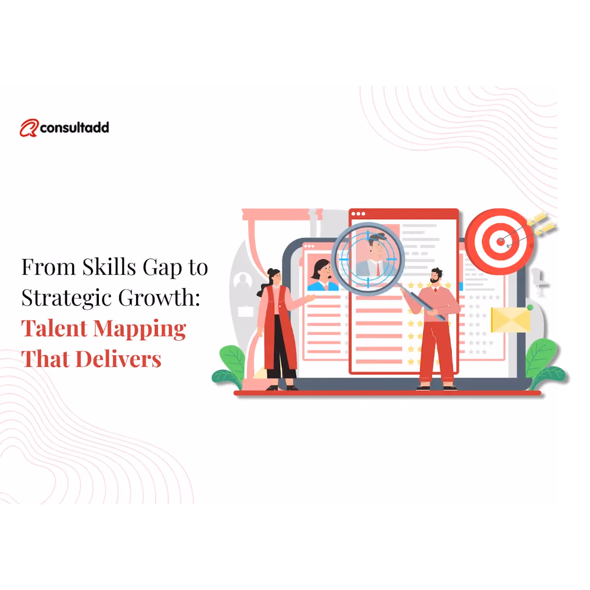 From Skills Gap to Strategic Growth: Talent Mapping That Delivers