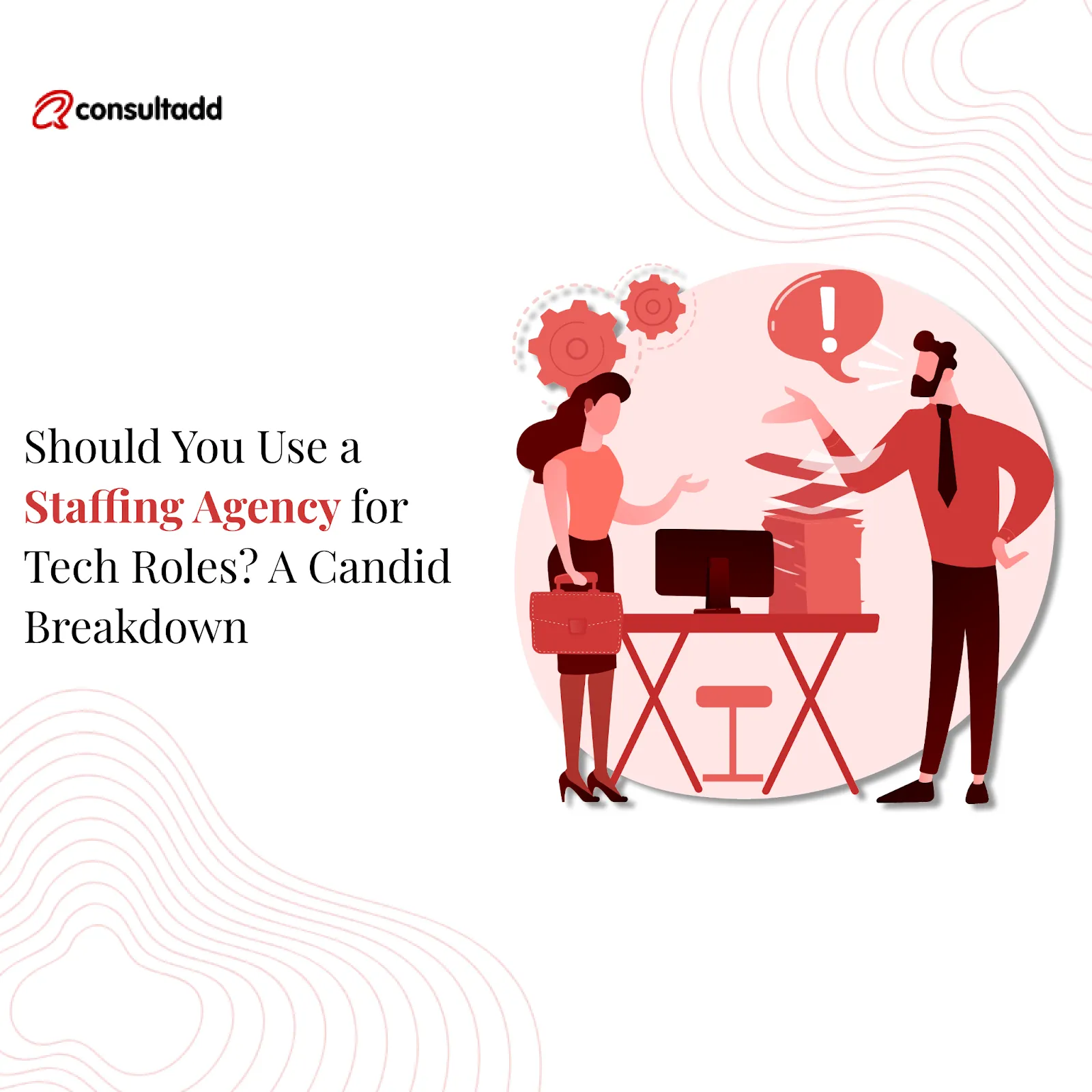 Should You Use a Staffing Agency for Tech Roles