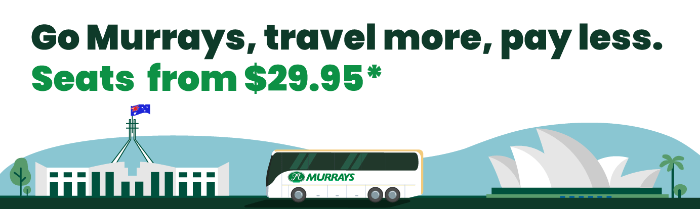 Go Murrays, travel more, pay less. Seats from $29.95*
Frequent Traveller Passes on sale soon