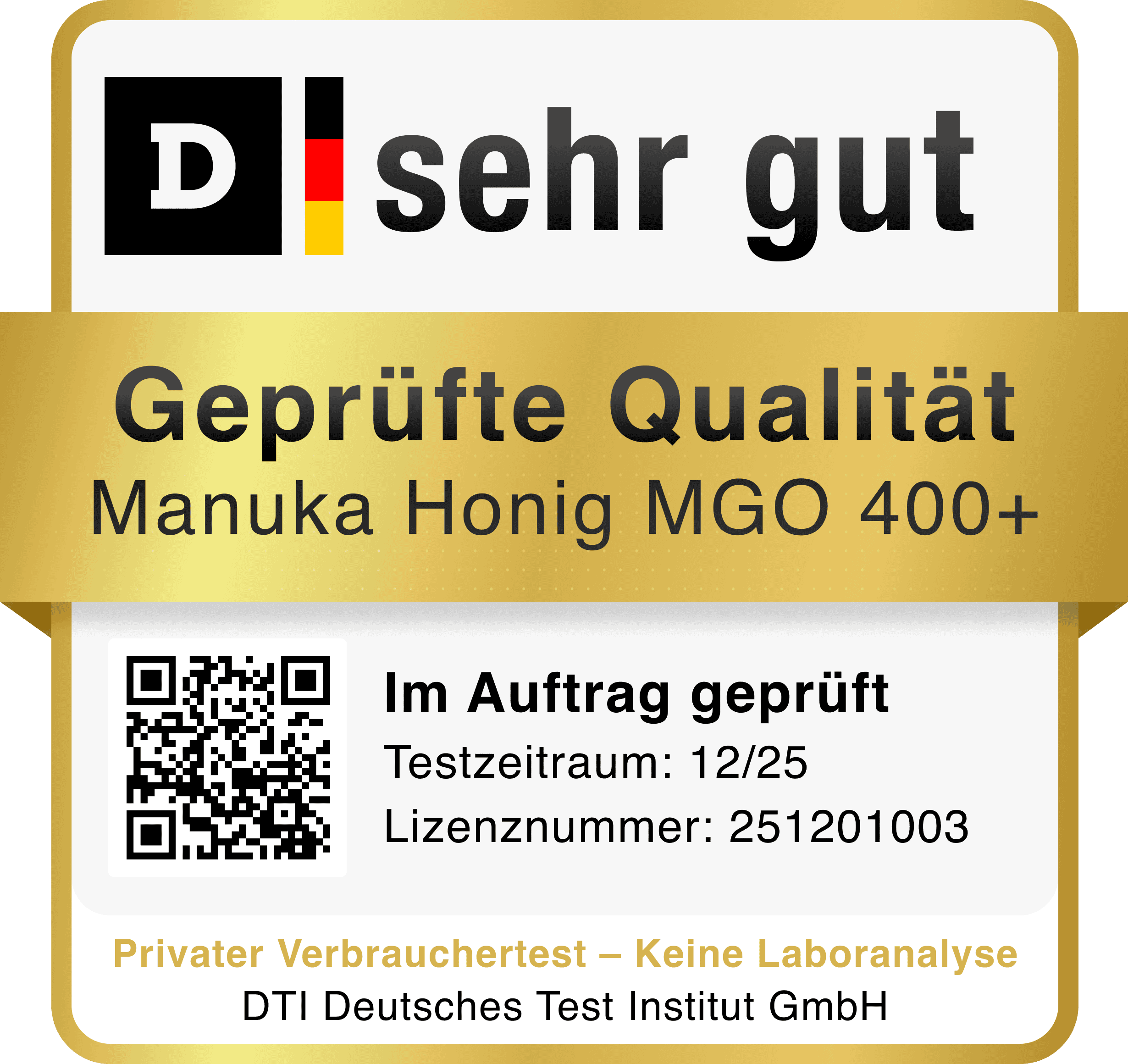 DTI-Prüfsiegel „Sehr gut“ für Manuka Honig MGO 400+ – geprüfte Qualität im privaten Verbrauchertest des Deutschen Test Instituts, Lizenznummer 251201003