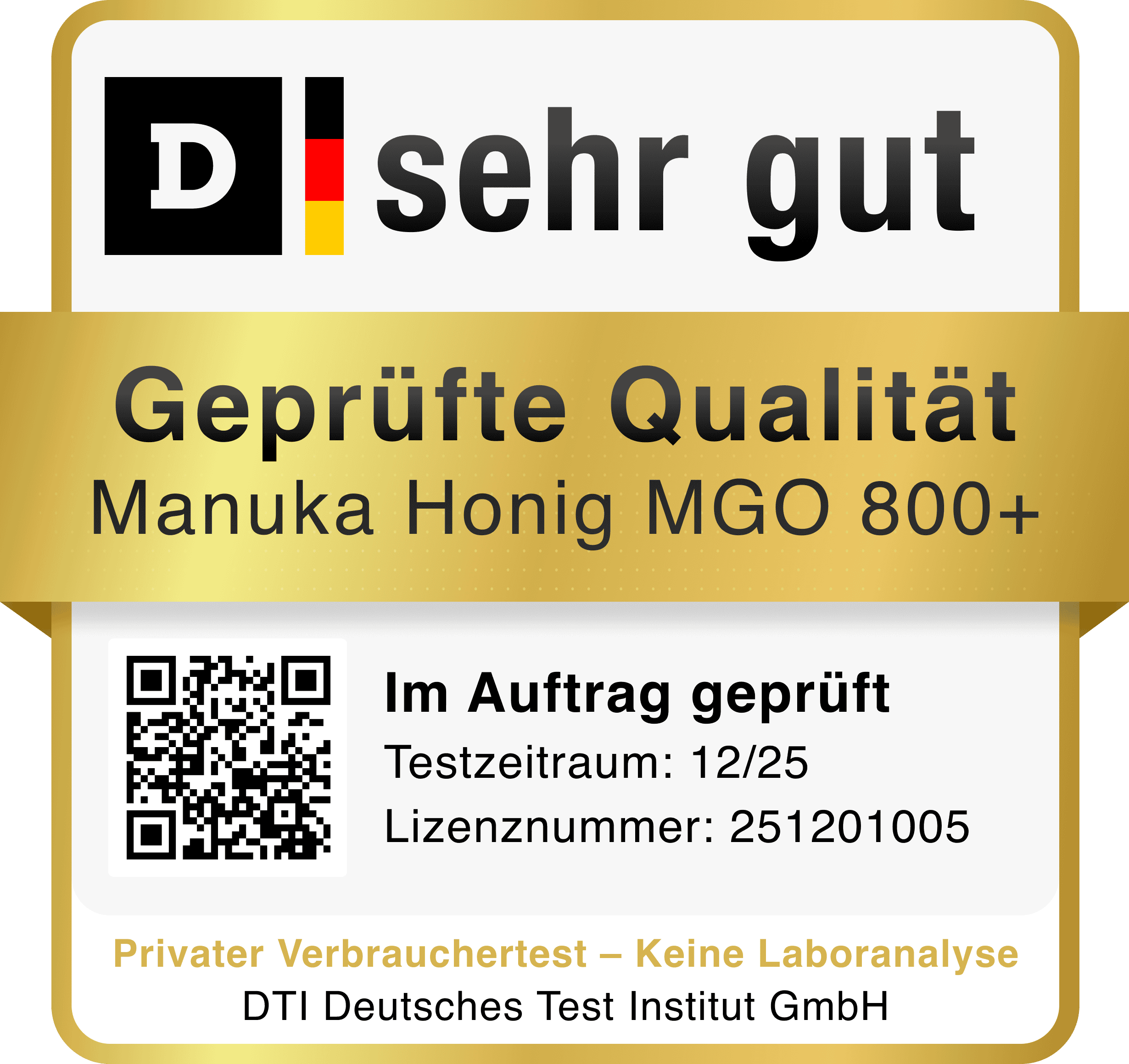 DTI-Prüfsiegel „Sehr gut“ für Manuka Honig MGO 800+ – geprüfte Qualität im privaten Verbrauchertest des Deutschen Test Instituts, Lizenznummer 251201005