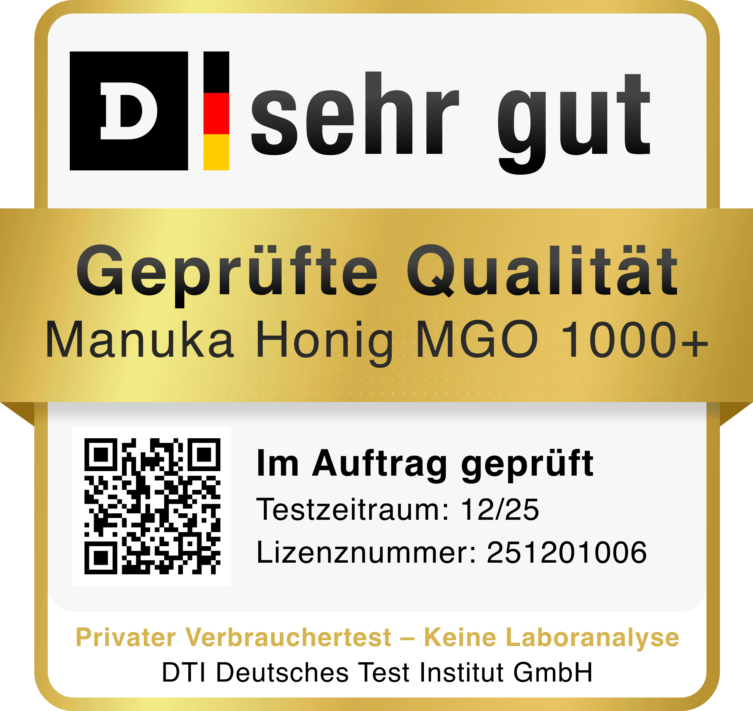 DTI-Prüfsiegel „Sehr gut“ für Manuka Honig MGO 1000+ – geprüfte Qualität im privaten Verbrauchertest des Deutschen Test Instituts, Lizenznummer 251201006